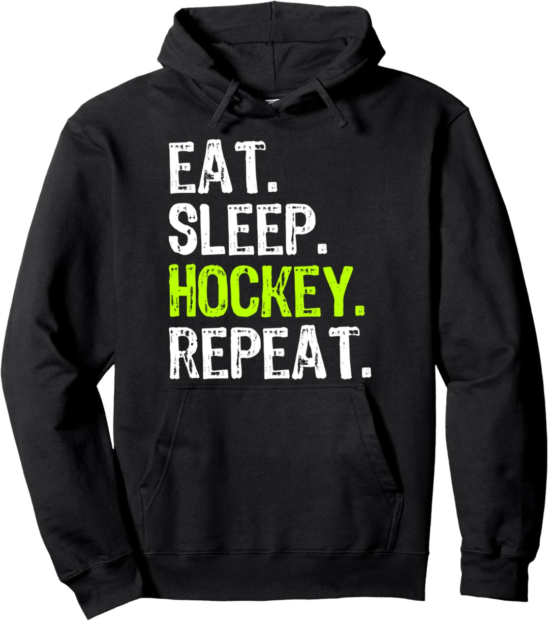 Eat Sleep Hockey Repeat Player Fan Cool Funny Pullover Hoodie