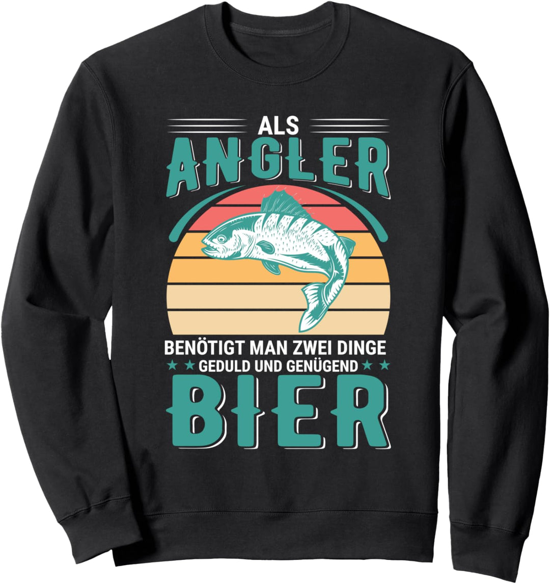 Lustiges Angler Design zum angeln am See für Fischer Sweatshirt