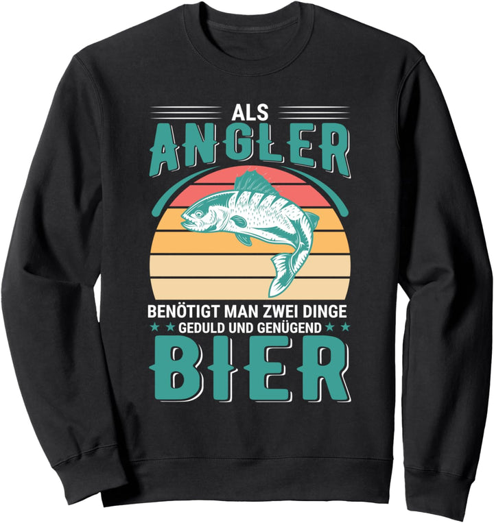 Lustiges Angler Design zum angeln am See für Fischer Sweatshirt