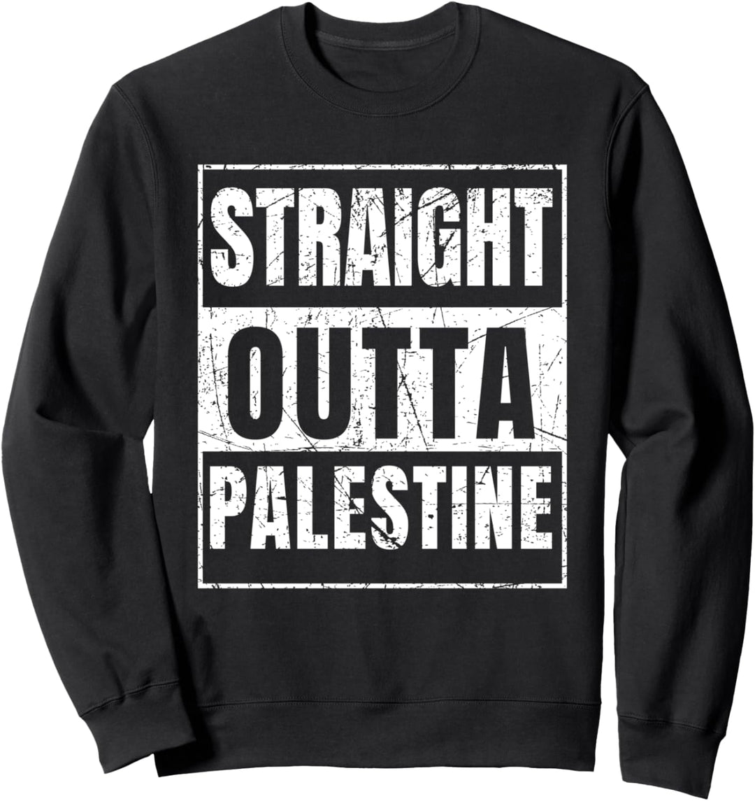 Straight Outta Palästina Sweatshirt