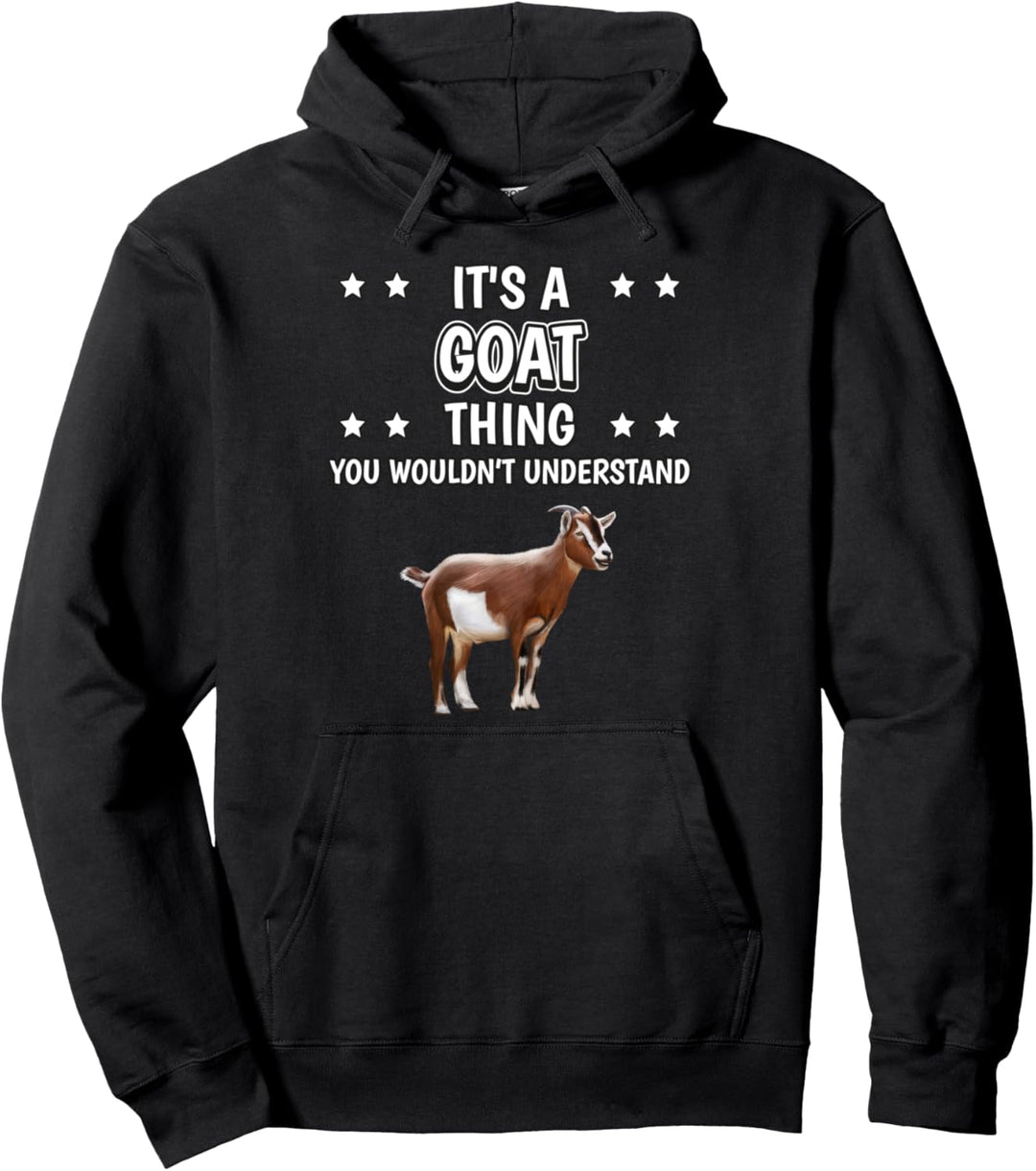 Ist so ein Ziege Ding Lustiger Spruch Ziegen Pullover Hoodie