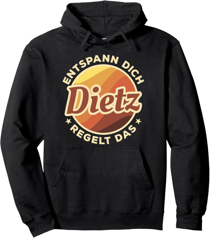 Entspann Dich Dietz Regelt Das Pullover Hoodie