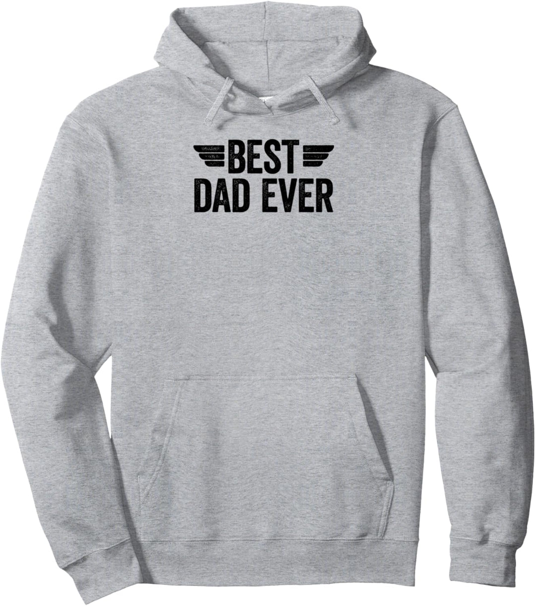 Best Dad Ever Pullover Hoodie