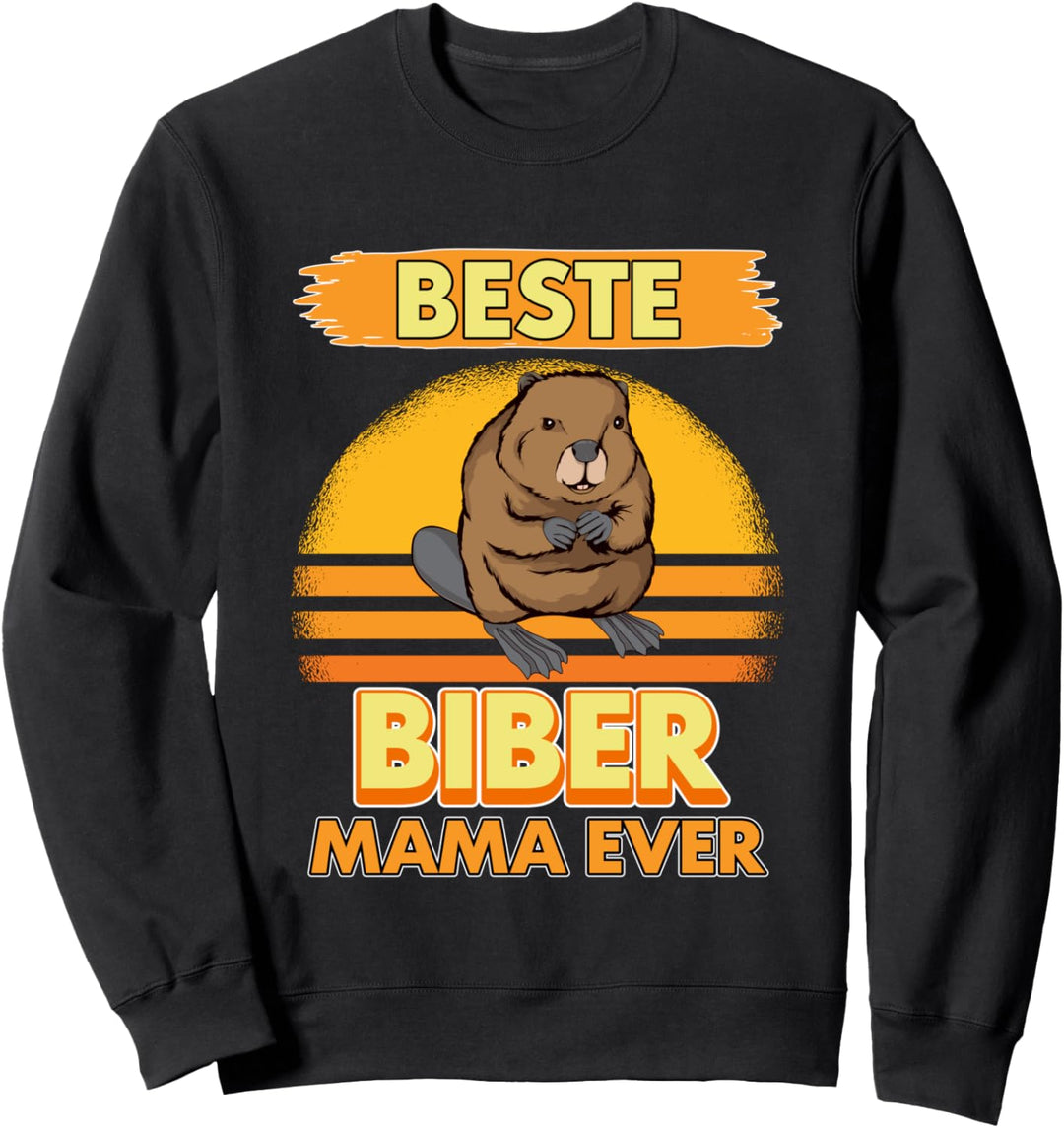 Beste Biber Mama Ever Muttertag Biber Sweatshirt