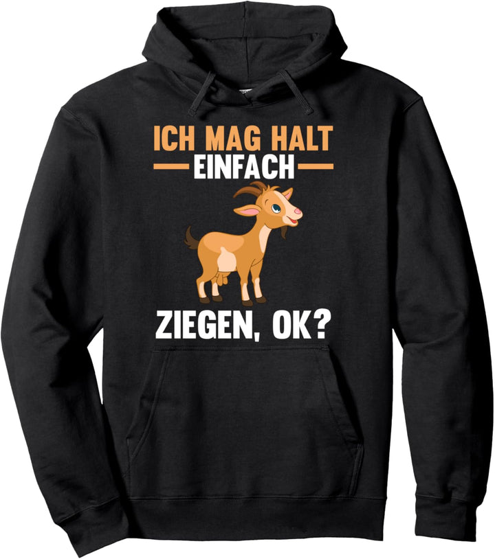 Ich mag halt einfach Zegen ok? Pullover Hoodie
