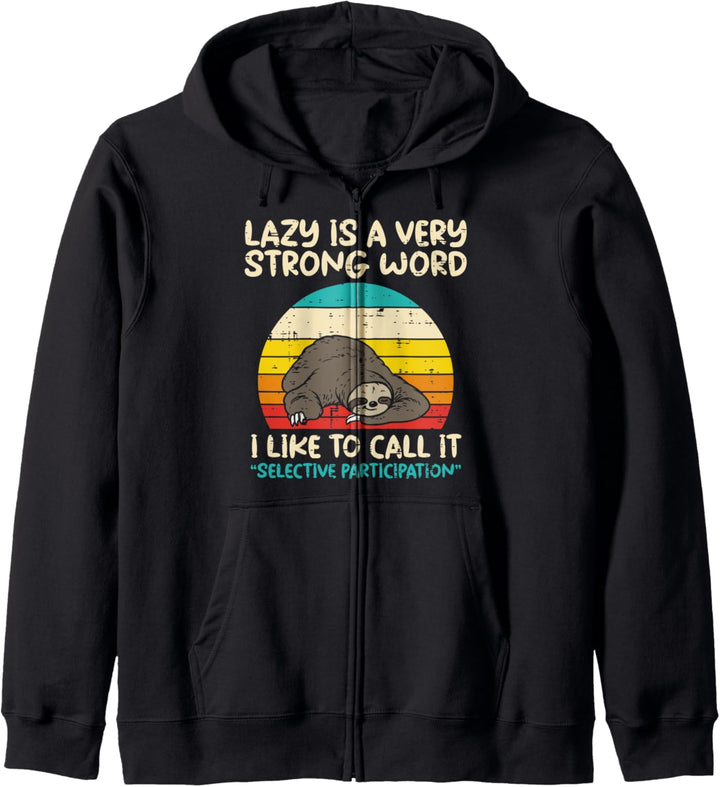 Lazy Strong Word Selective Participation Sloth Funny Animal Kapuzenjacke