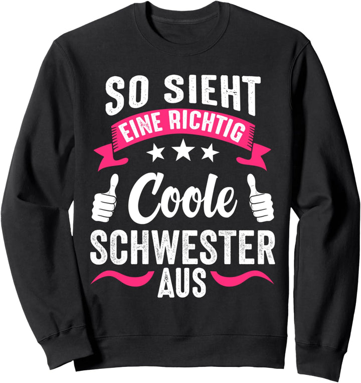 So Sieht Ein Richtig Cooler Bruder Aus Geschenkidee Sweatshirt
