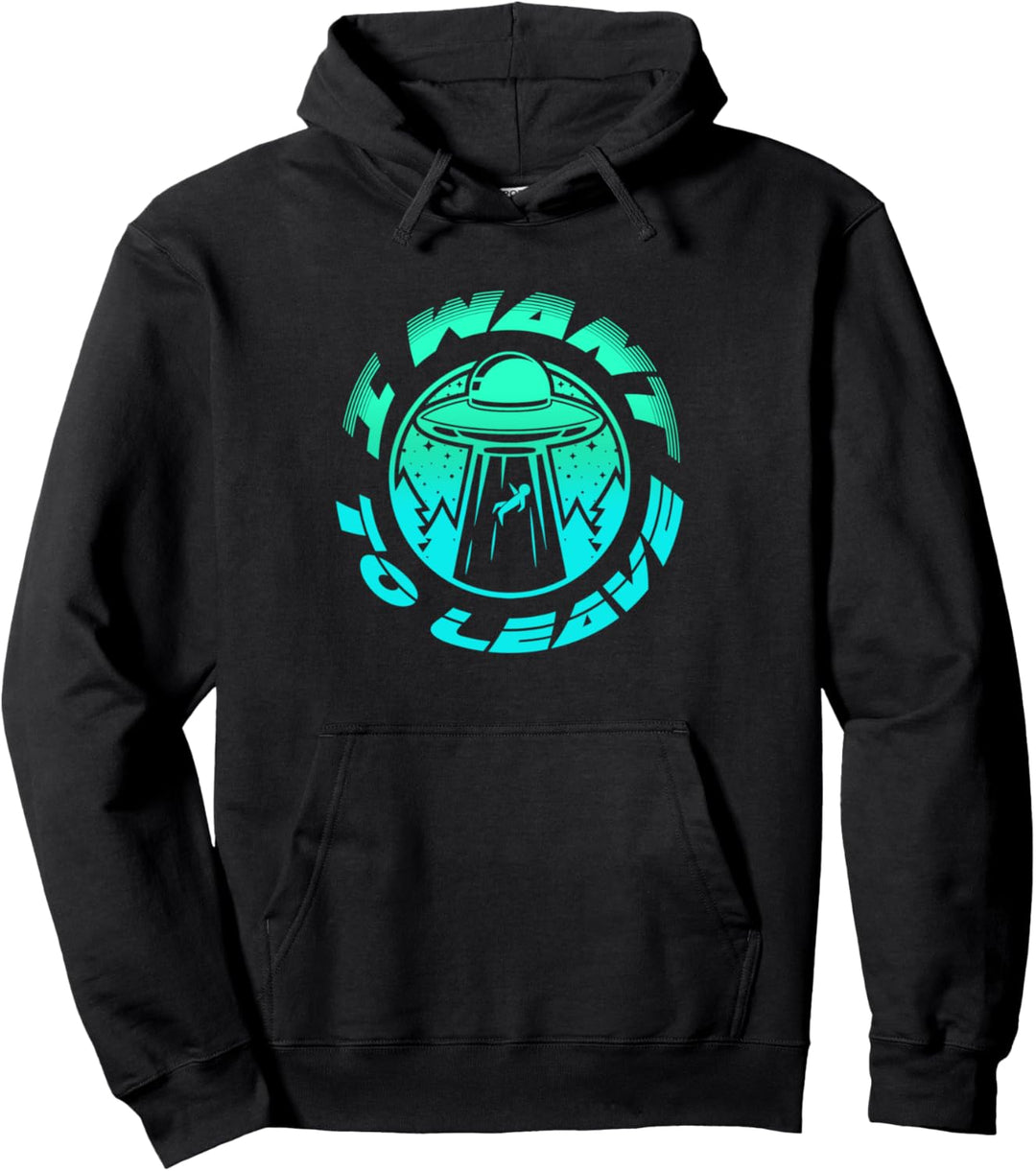 Ich will gehen UFO Alien Gläubiger Lustiges Geek Geschenk Pullover Hoodie
