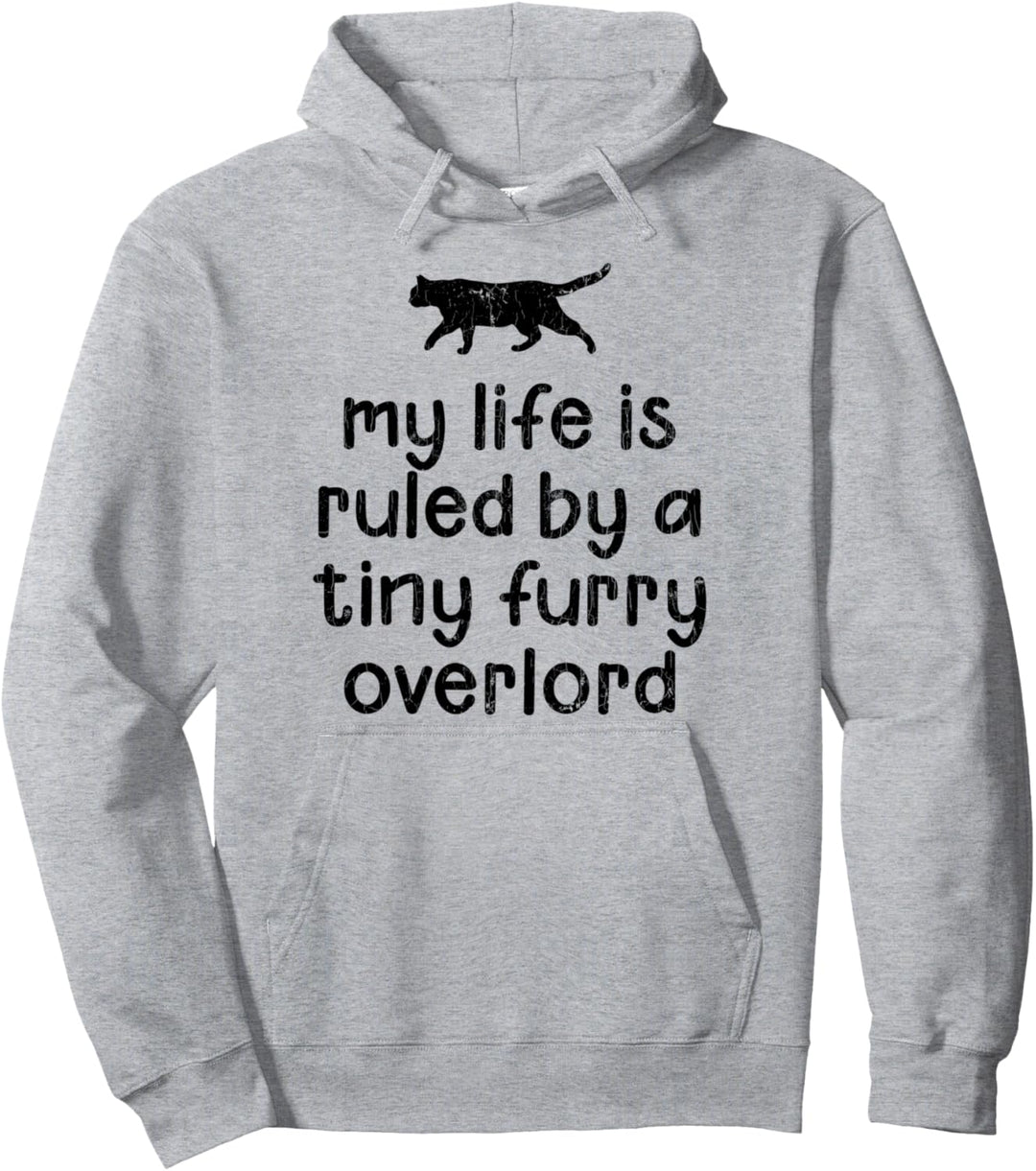 My Life Is Ruled By A Tiny Furry Overlord Lustige Katzen-Grafik Pullover Hoodie