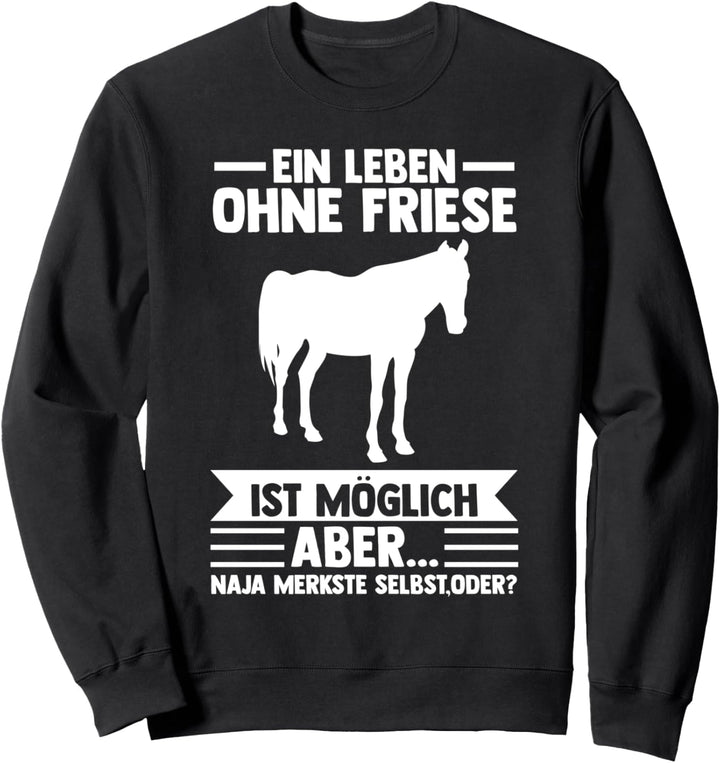 Pferd Friese Pferde Sweatshirt