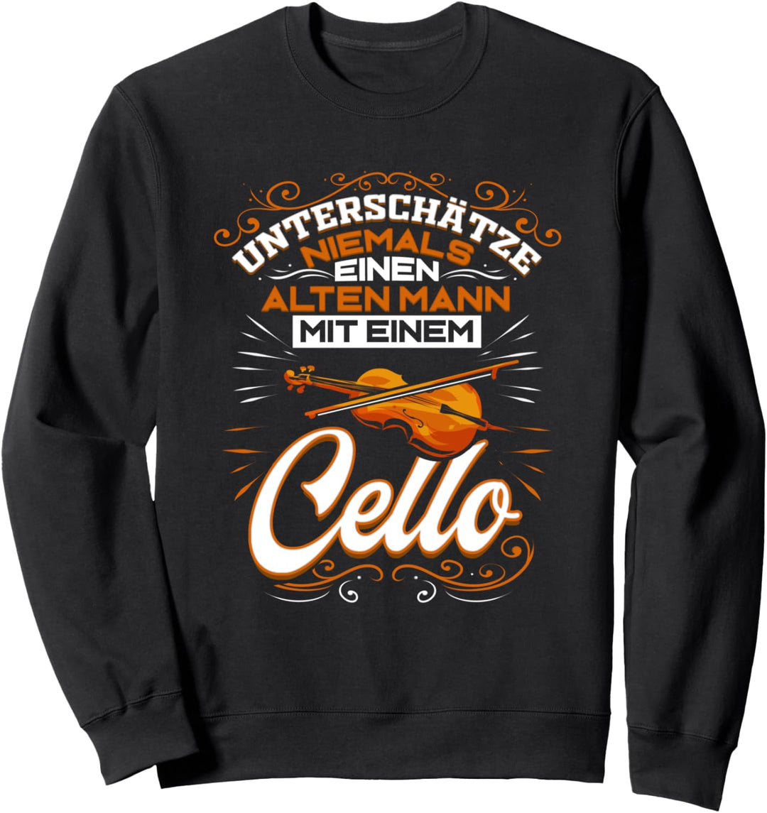Cello Alter Mann Musikinstrument Musiker Cellist Sweatshirt