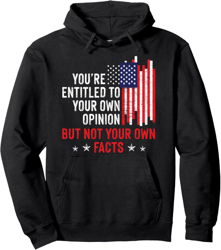 Sie haben Anspruch auf Ihre eigene Meinung Eigene Fakten Pullover Hoodie