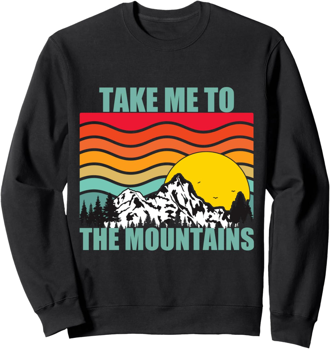 Bring mich in die Berge Wandern Camping Camper Abenteuer Sweatshirt
