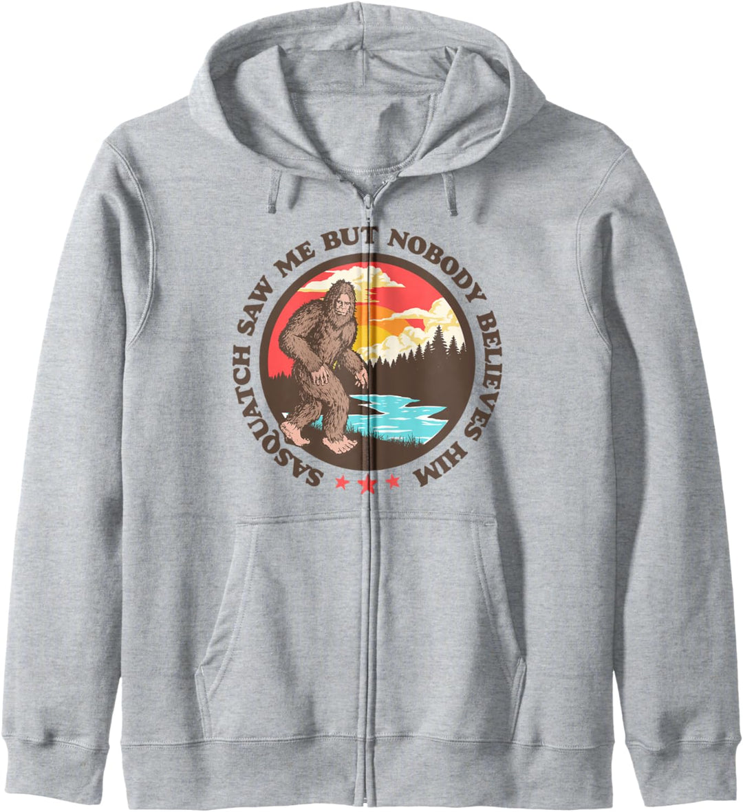 Sasquatch Saw Me But Nobody Believes Him Funny Bigfoot Kapuzenjacke