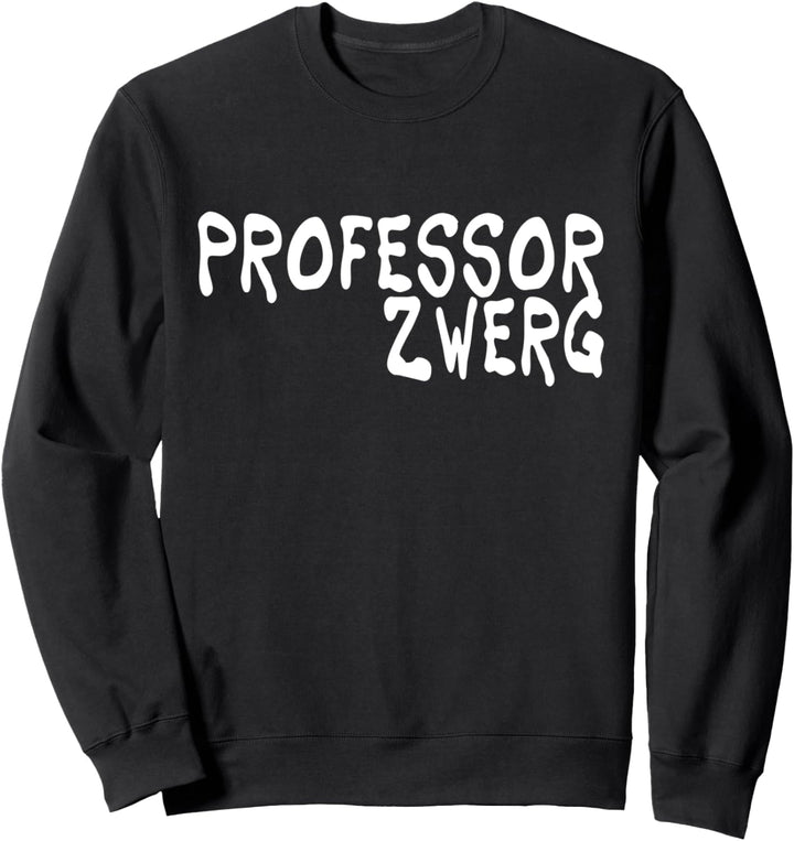 Professor Zwerg - Karneval Gruppen Kostüm Halloween Party Sweatshirt