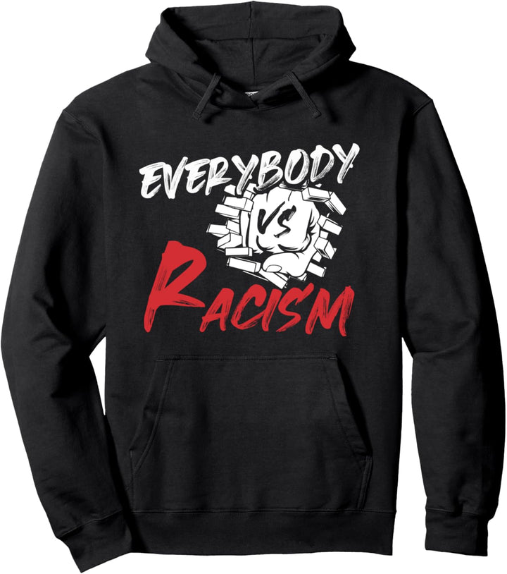 Jeder jeder gegen Rassismus Pullover Hoodie