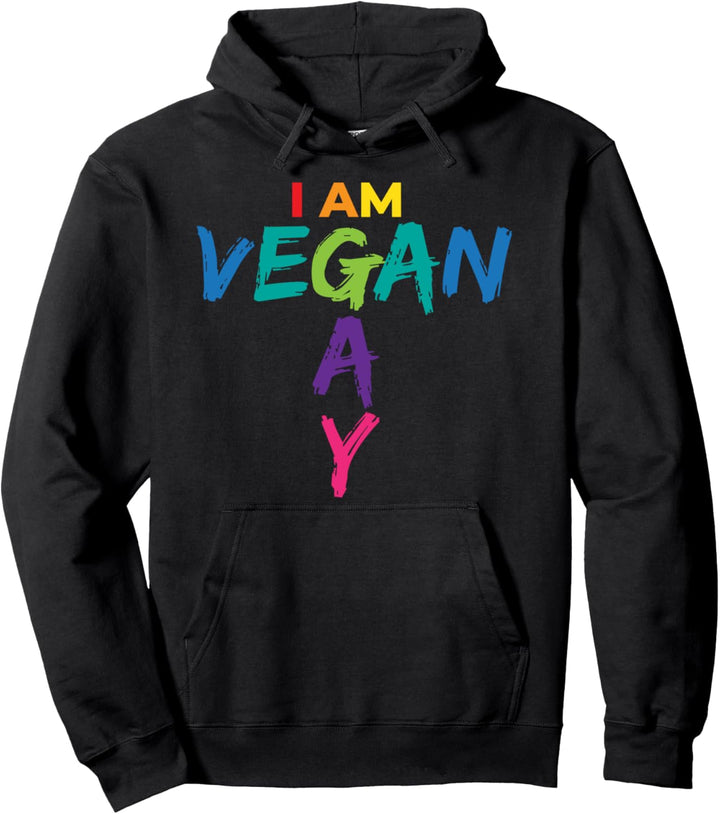 I Am Vegan Gay I Schwul Gay Lesbisch Homosexuell Toleranz Pullover Hoodie