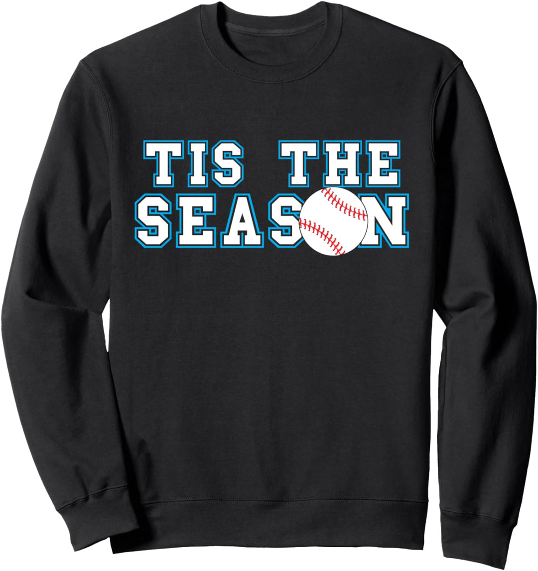 Tis the Season | Softball and Baseball Player Sweatshirt