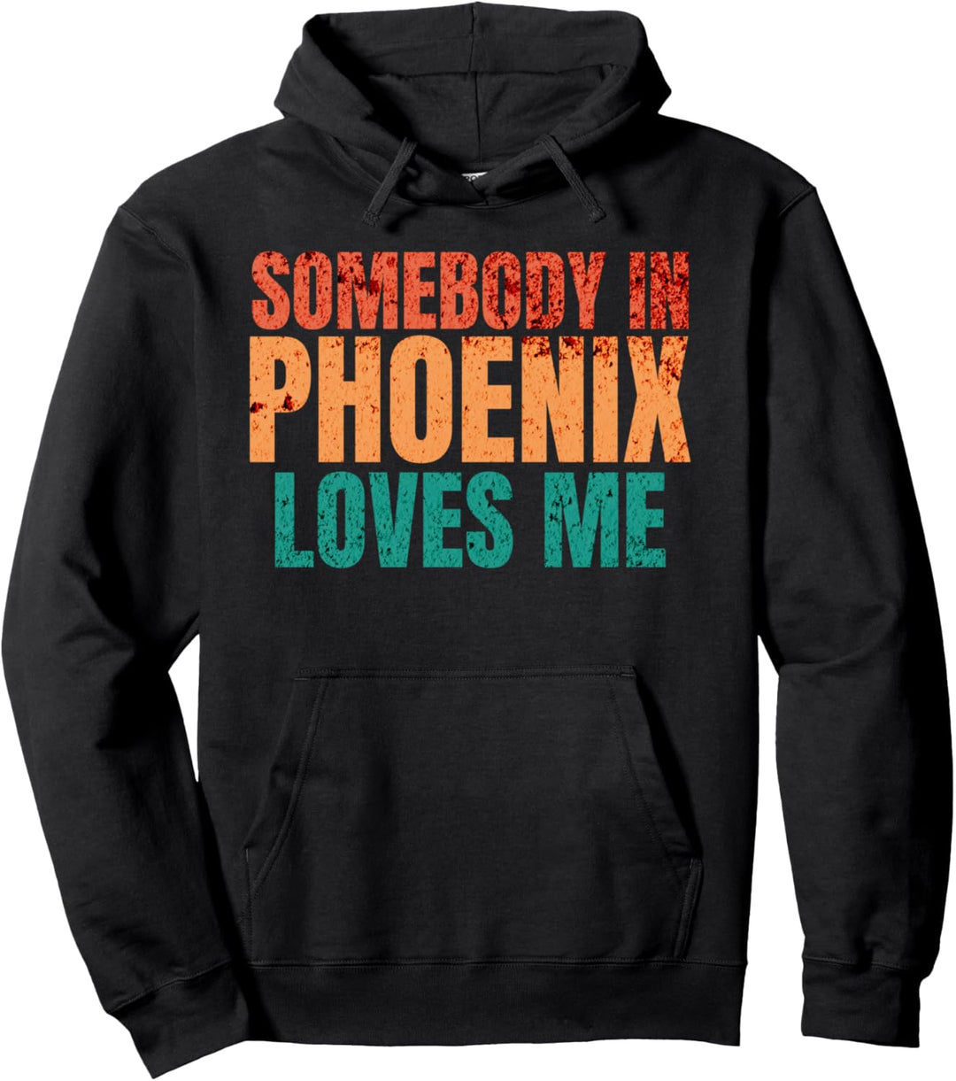 Jemand in New Phoenix liebt mich Retro lustige Wortspiele Pullover Hoodie
