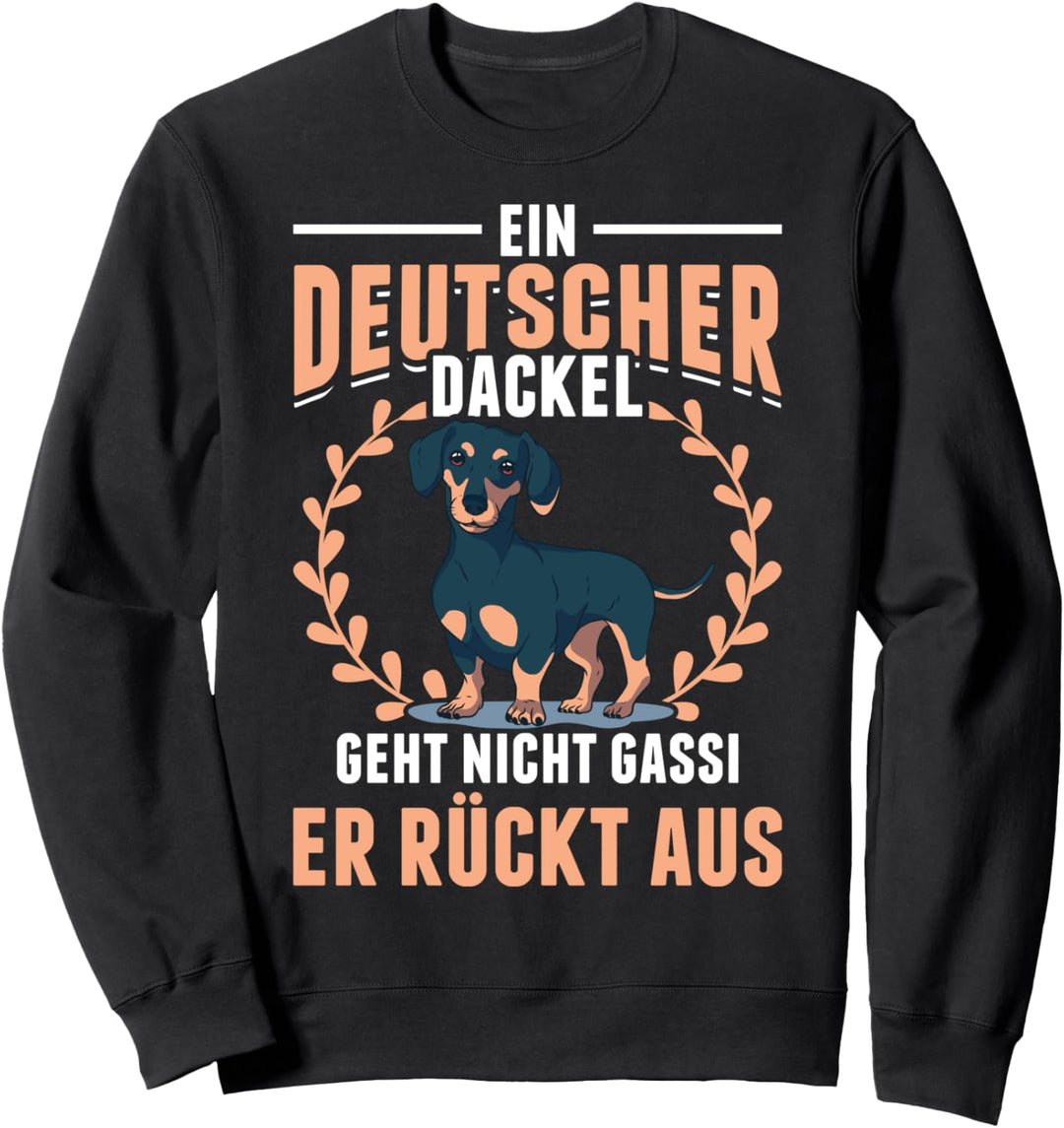 Deutsche Dackel rücken aus - Lustiges Dackel Sweatshirt