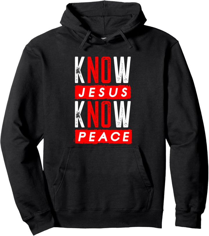 Jesus Christlicher Bibelvers Schrift Know Jesus Know Peace Pullover Hoodie
