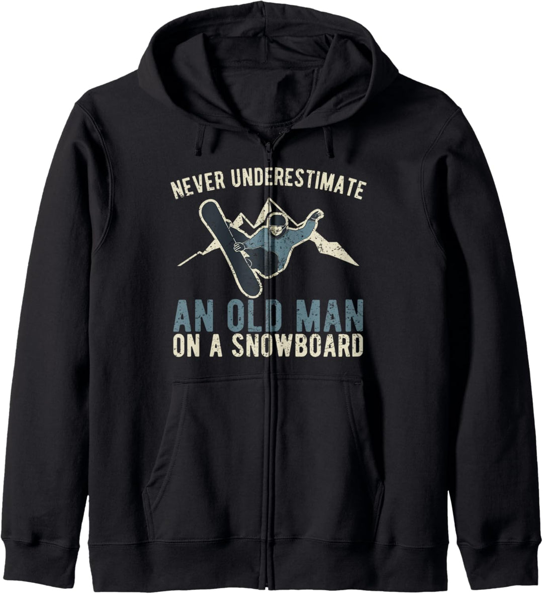 Snowboard Never Underestimate an Old Man Gift Kapuzenjacke