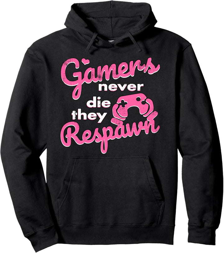 Gamers Never Die They Respawn - Pink Gamer Girl Pullover Hoodie