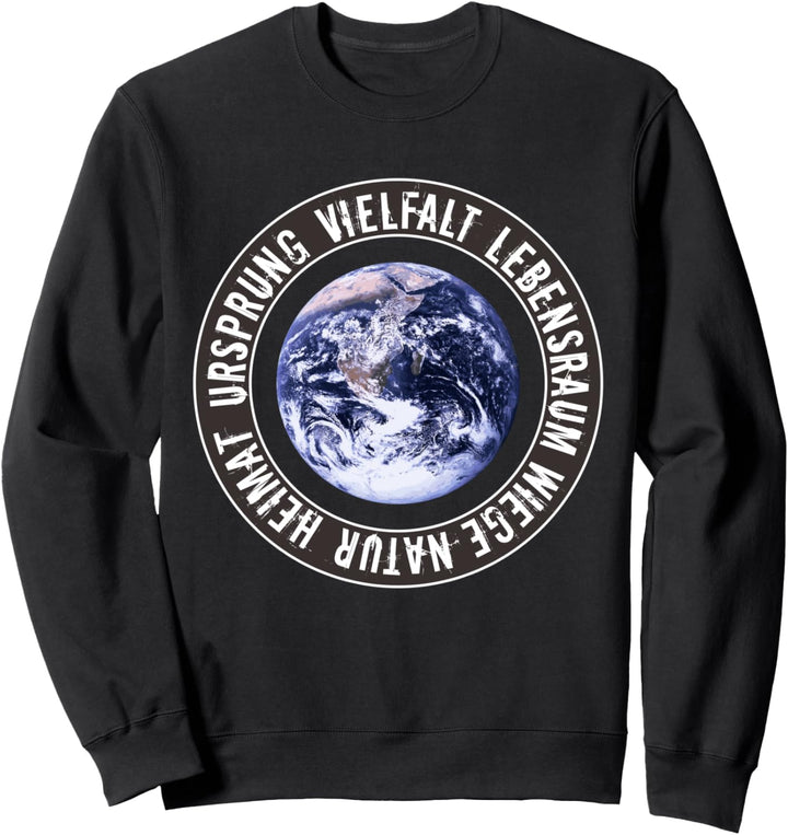 Unsere Erde ist Heimat Naturschutz Umweltschutz Klimaschutz Sweatshirt