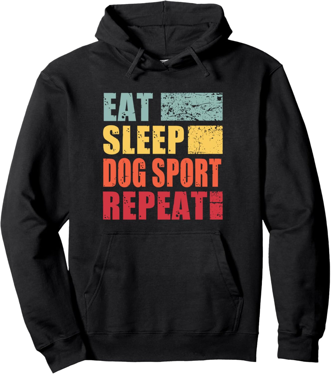 Eat Sleep Dog-Sport Wiederholung Pullover Hoodie