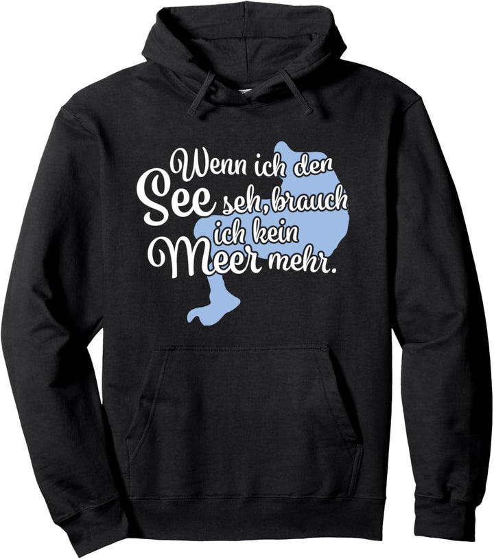 Wenn ich den See seh Fleesensee Pullover Hoodie