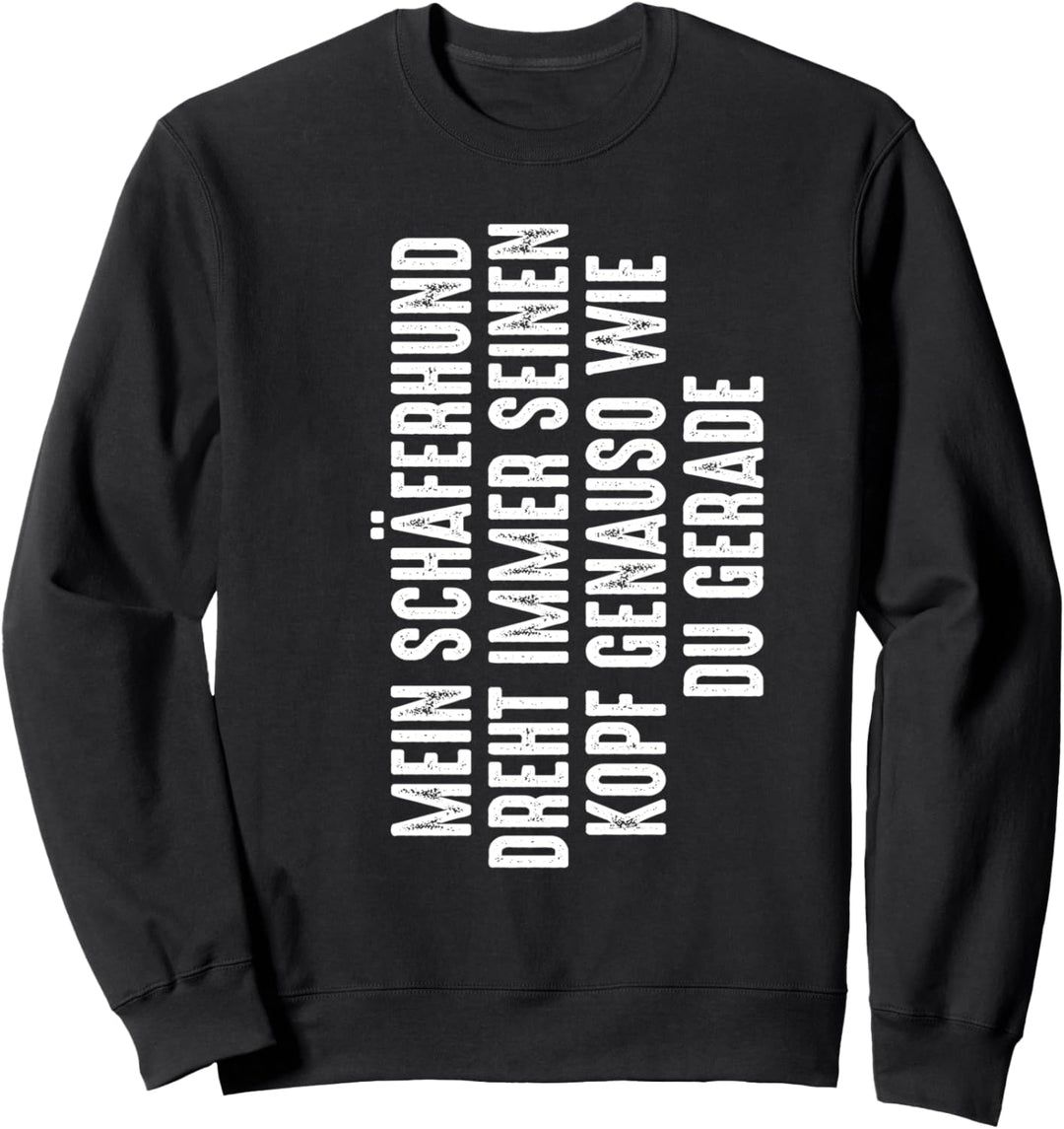 Schäferhund Schäferhunde Hund Sweatshirt
