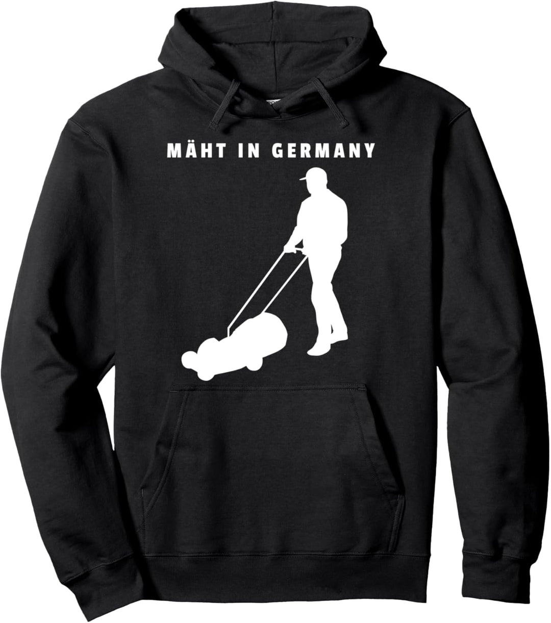 Mäht In Germany Rasenmäher Rasen Garten Gärtner Pullover Hoodie