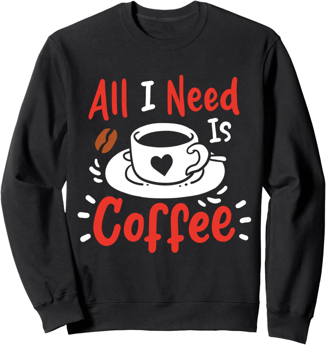 Kaffee Kaffeetrinker Sweatshirt