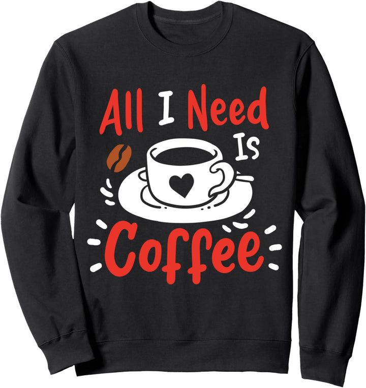 Kaffee Kaffeetrinker Sweatshirt
