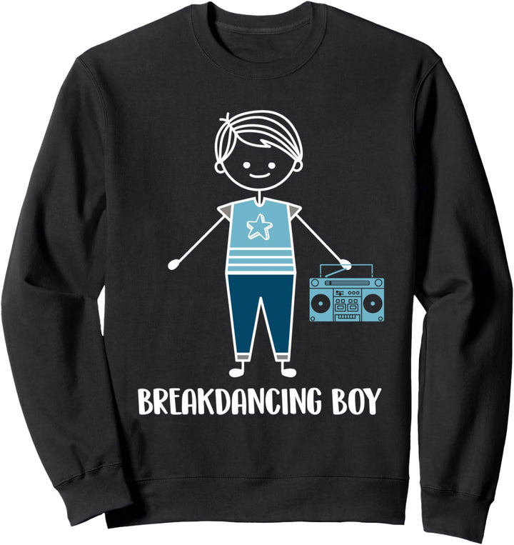 Breakdancing Tanz Bboy Breaker - Breakdancer Breakdance Sweatshirt