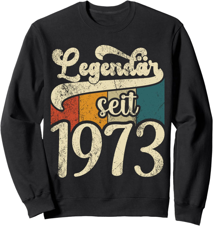 50. Geburtstag Mann Frau 50 Jahre 1973 Deko Sweatshirt
