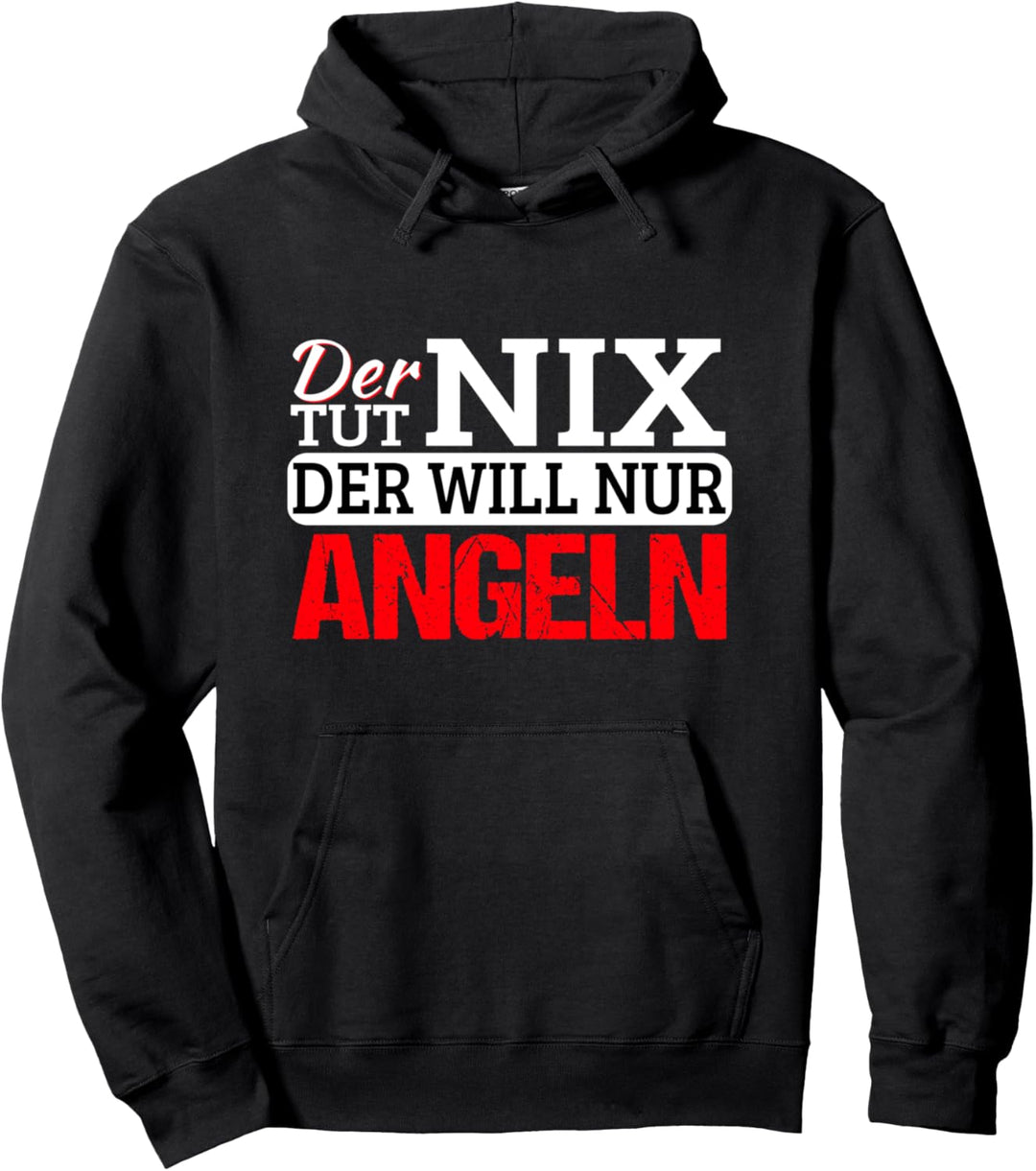 Der tut nix der will nur angeln Lustig Hobby Fun Angler Pullover Hoodie