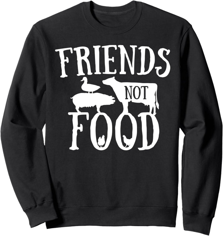 Vegan Friends Not Food Veganismus Geschenkidee Veggie Vegi Sweatshirt