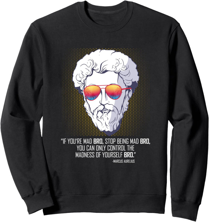 Marcus Aurelius der Bro - Stoiker mit Sonnenbrille Sweatshirt