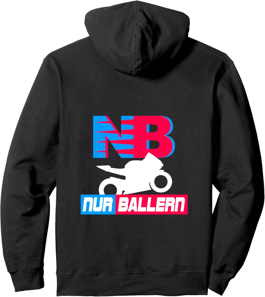 Nur Ballern Lustiger Motorradfahrer Spruch Motorrad Pullover Hoodie