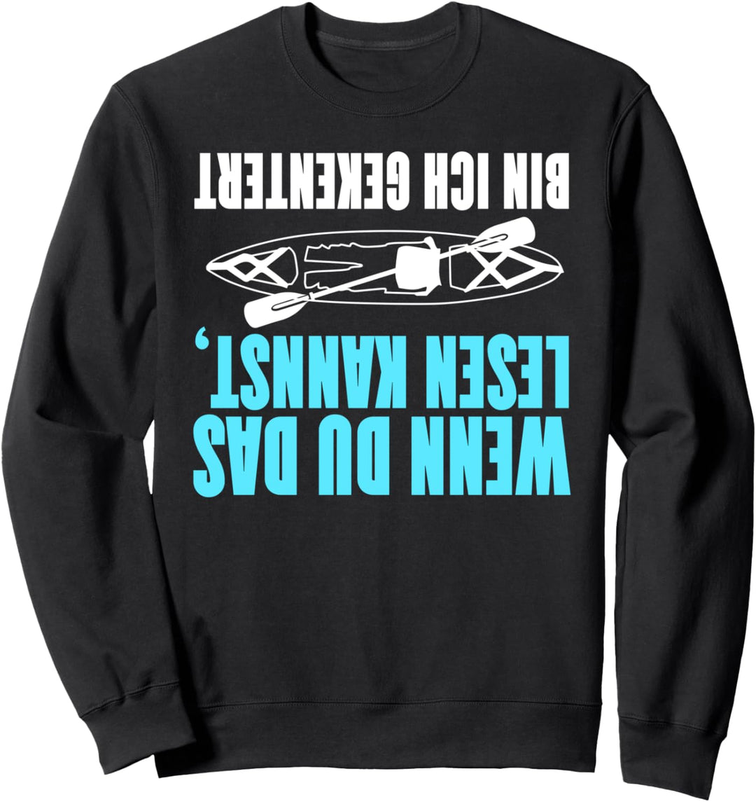 Capsized Kayak Paddelboot Geschenk Kanu Kajak Kajakfahrer Sweatshirt
