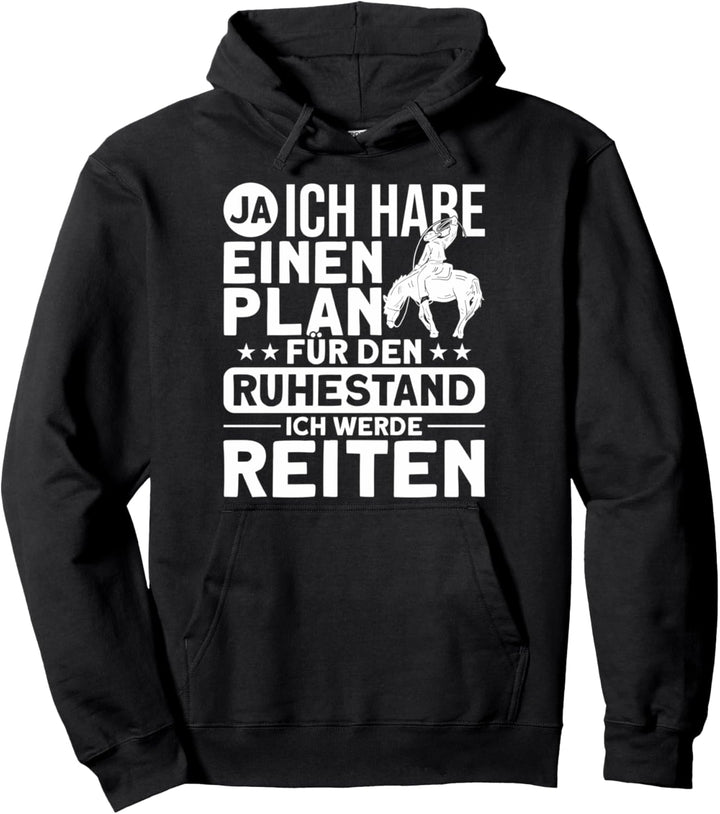 Westernreiter Plan Für Ruhestand Reiten Reiten Pullover Hoodie