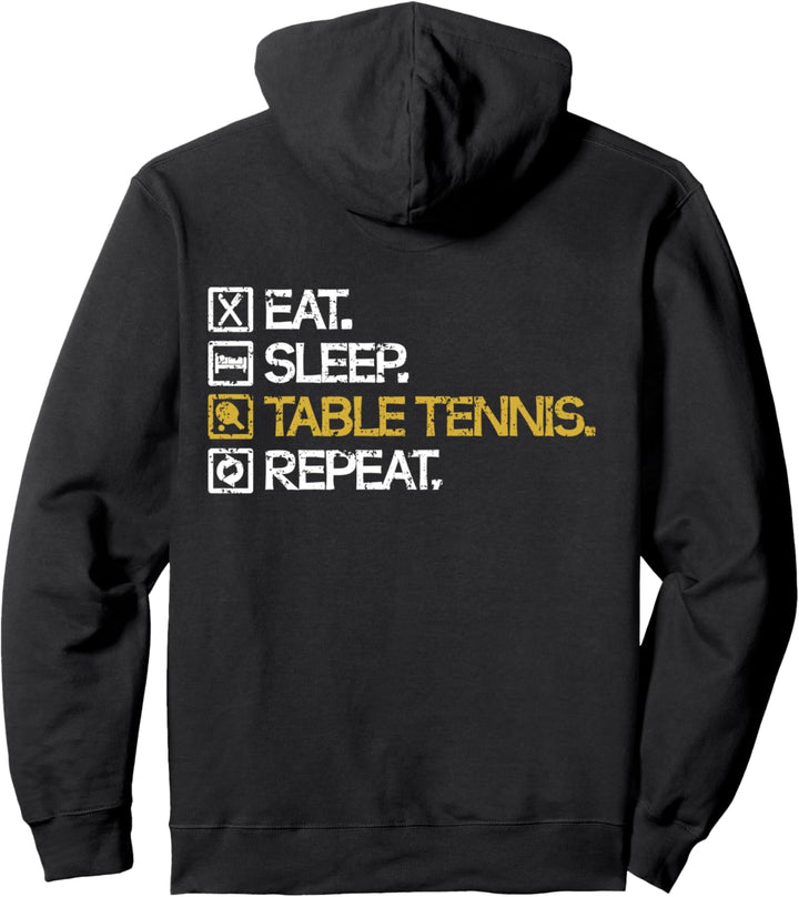 Eat Sleep Table Tennis Repeat Tischtennis Spielen Sport Pullover Hoodie