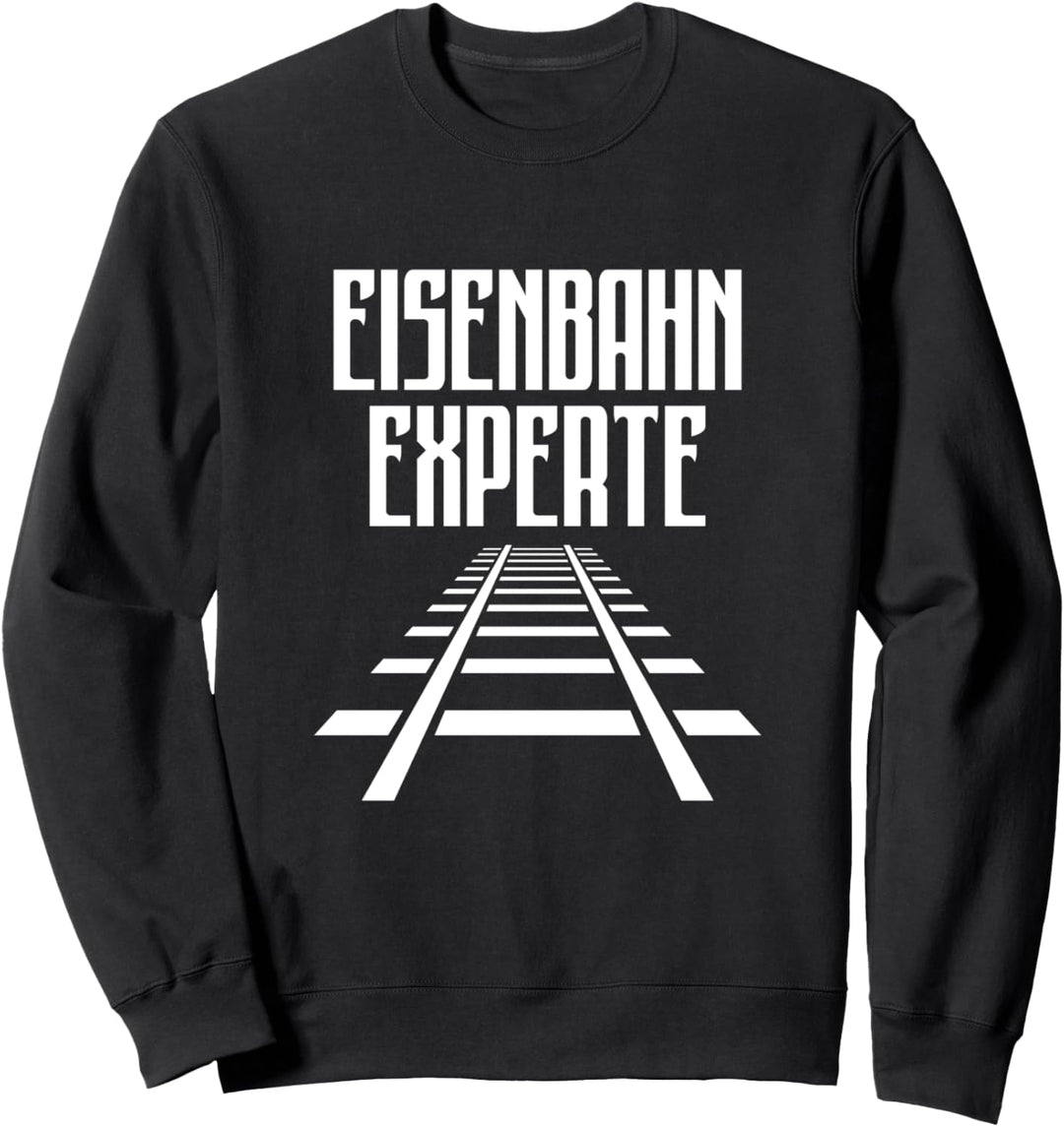 Eisenbahn Experte Eisenbahner Lokführer Zugführer Geschenk Sweatshirt