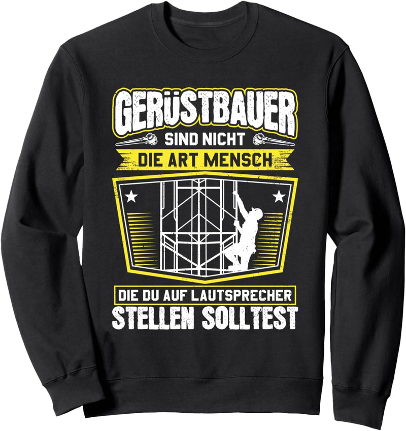 Auf Lautsprecher Stellen Gerüstbauer Sweatshirt