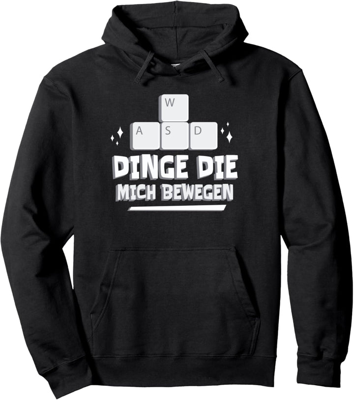 WASD Dinge Die Mich Bewegen Pullover Hoodie