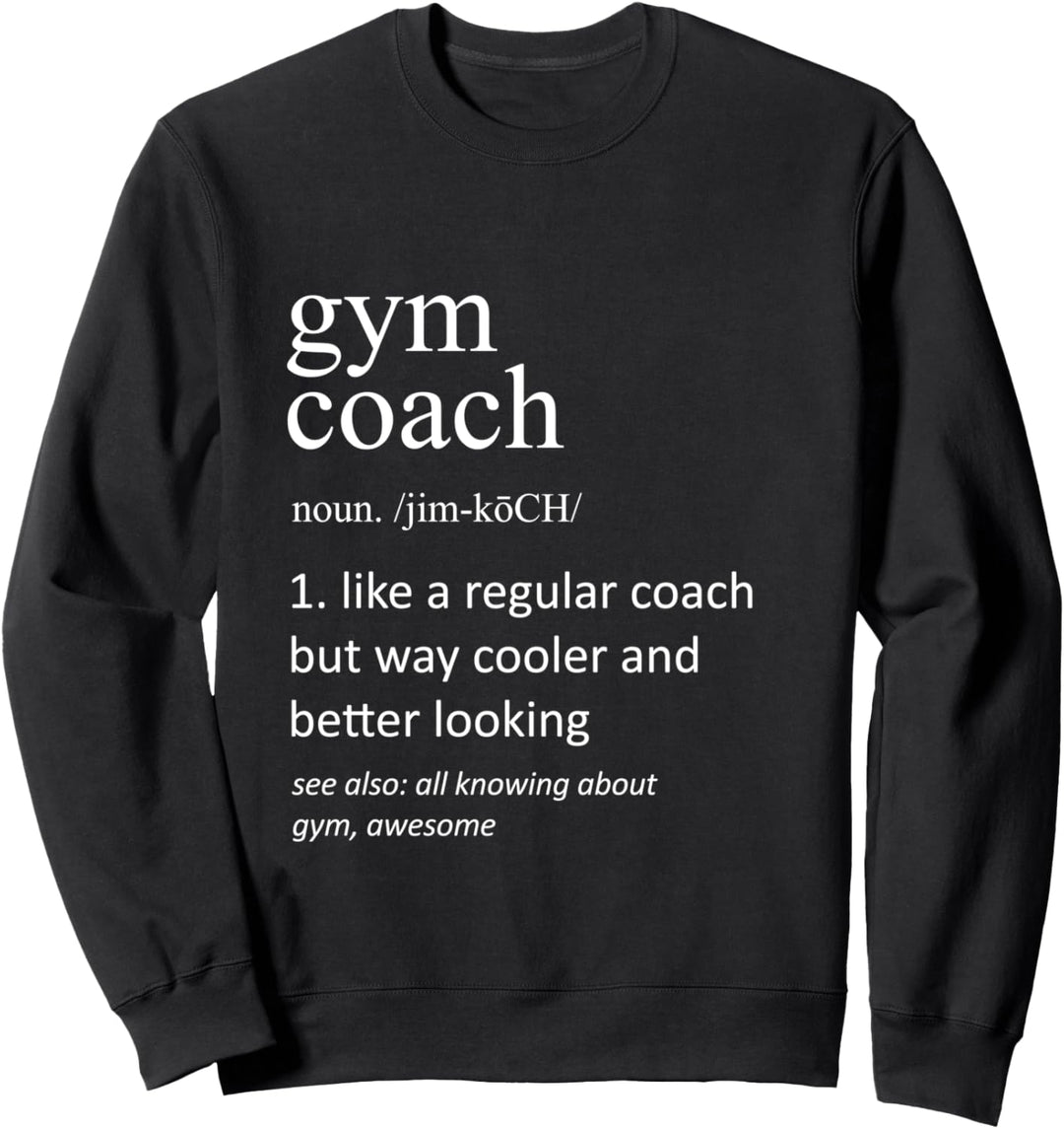 Gym Coach Lustig Wörterbuch Definition Trainer Sweatshirt