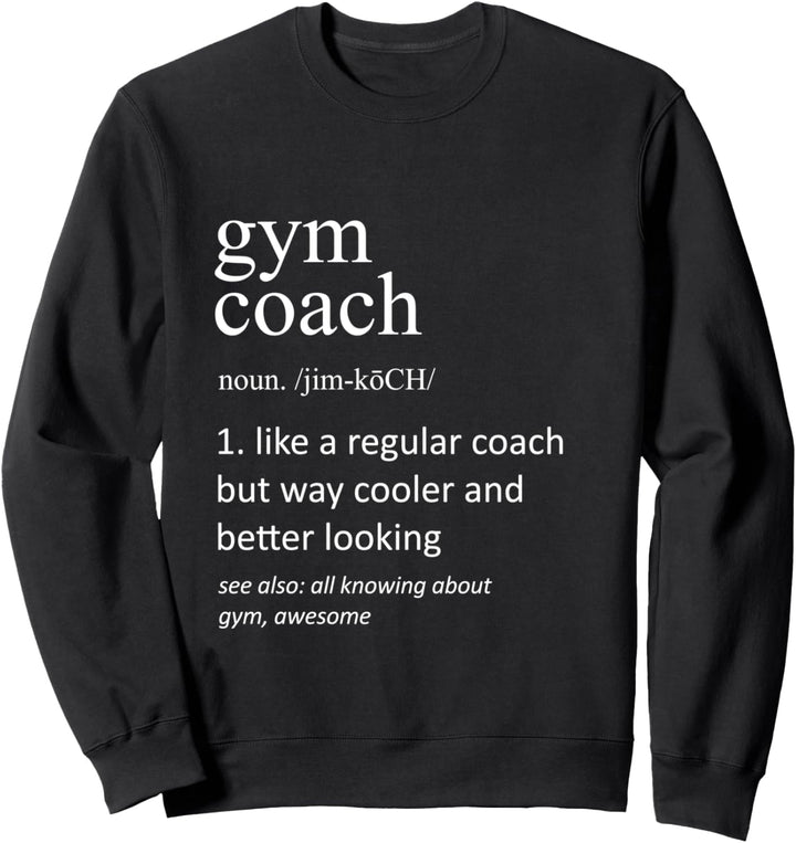 Gym Coach Lustig Wörterbuch Definition Trainer Sweatshirt