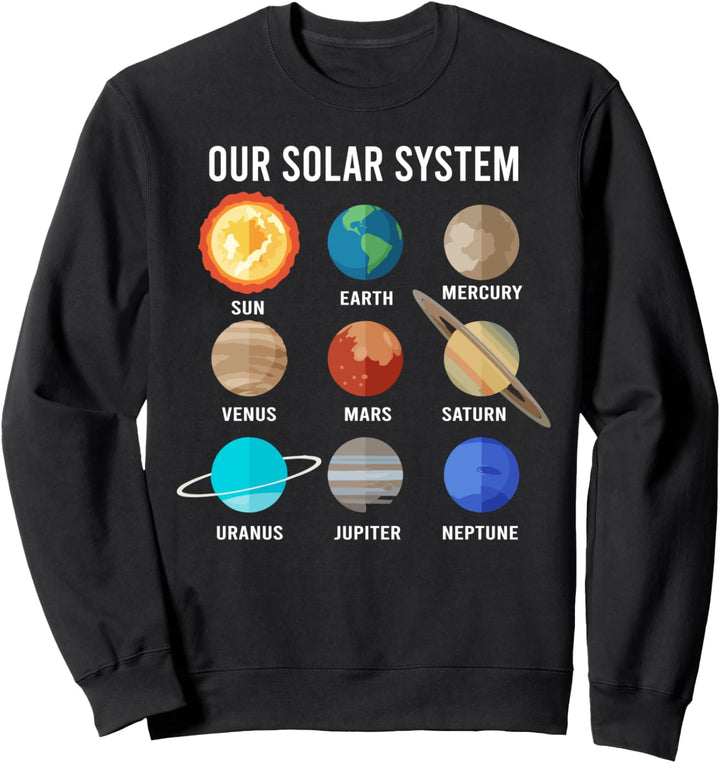 Space Planet Astronomy - Our Solar System Sweatshirt