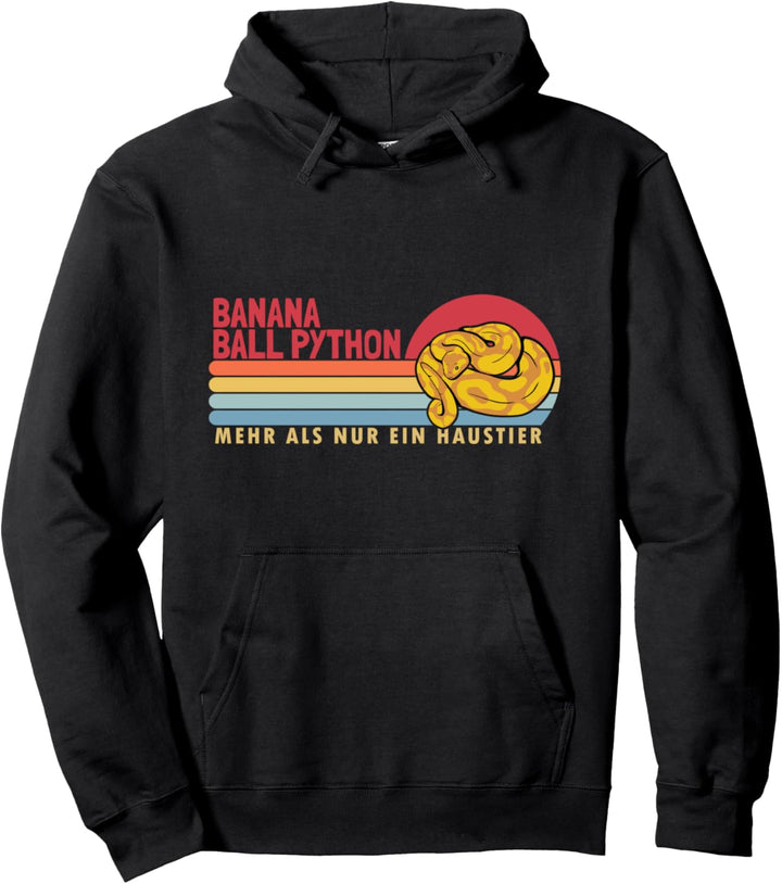Banana Ball Python mehr als ein Haustier Banana Ball Python Pullover Hoodie